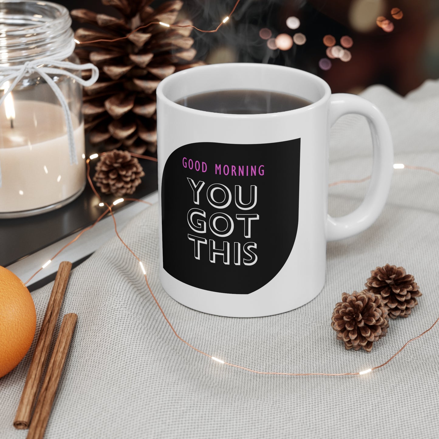 You Got This Ceramic Mug 11oz