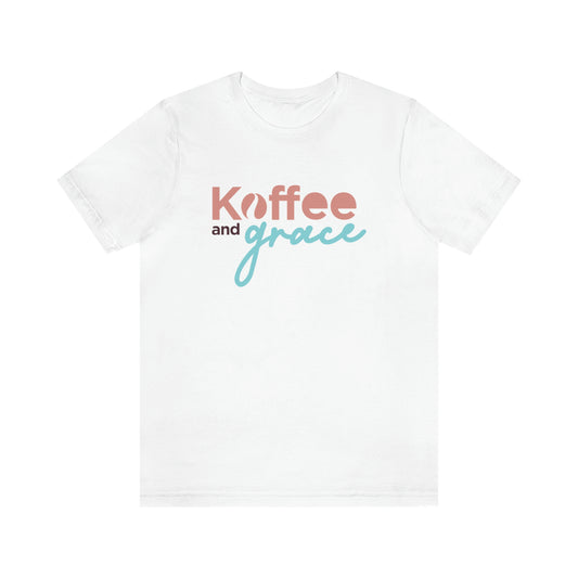 Koffee and Grace  Short Sleeve Tee